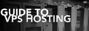 VPS Guide and how to